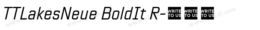 TTLakesNeue BoldIt R字体转换 TTLakesNeue BoldIt R字体转换
